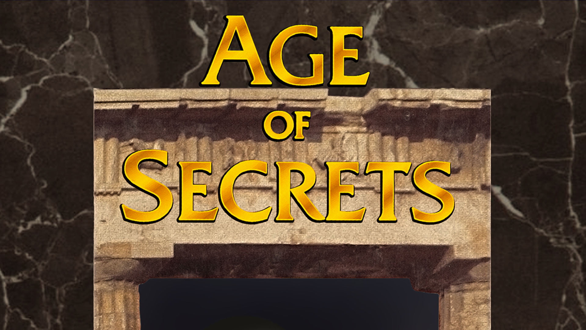 Age of Secrets text over marble and stone